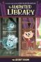 [The Haunted Library 05] • The Secret Room
